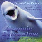 Kailash and B.Balchen - Oceanic Dreamtime