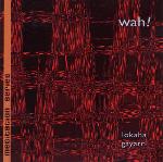 Wah! - Lokaha Gayatri - Meditation Series