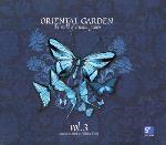 Oriental Garden - The World of Oriental Grooves Vol 3 - Various