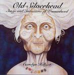 Carolyn Hillyer - Old Silverhead