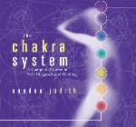 The Chakra System: A Complete Course in Self-Diagnosis and Healing - Anodea Judith - 6 CDs