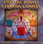 Jonathan Goldman and Crystal Tones - Crystal Bowls Chakra Chants