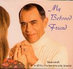 Veeresh and The Humaniversity Sound - My Beloved Friend
