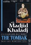 The Tombak with Madjid Khaladj - 2 DVDs + Book