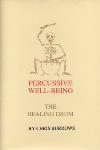 Percussive Well-Being: The Healing Drum - Chris Burrows