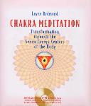 Chakra Meditation: Transformation through the 7 Energy Centres of the Body - Layne Redmond
