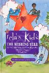 Relax Kids: The Wishing Star - 52 Meditations for Children (Ages 5+)