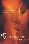 Tantric Sex for Women - A Guide for Lesbian, Bi, Hetero and Solo Lovers - Christa Schulte