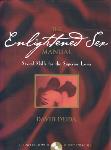 The Enlightened Sex Manual - David Deida