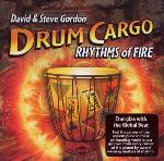 David and Steve Gordon - Drum Cargo: Rhythms of Fire