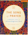 The Song of Prayer - A Practical Guide to Learning Gregorian Chant 