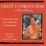Belinda Farrell - Chant and Forgiveness: A Huna Odyssey