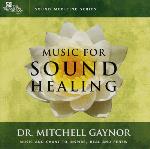 Dr Mitchell Gaynor - Music for Sound Healing