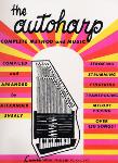The Autoharp - Complete Method and Music