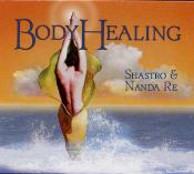 Shastro & Nanda Re - Body Healing