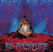 Party for God - Be Attitude