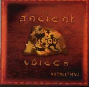 Ancient Voices - Ah Nee Mah