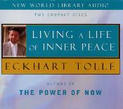 Eckhart Tolle - Living A Life of Inner Peace - 2 CDs
