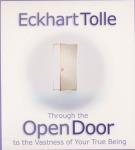Eckhart Tolle - Through the Open Door to the Vastness of Your True Being