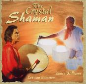 Lex Van Someren & Janice Williams - The Crystal Shaman