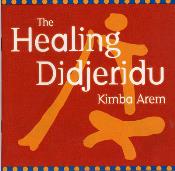 The Healing Didjeridu - Kimba Arem
