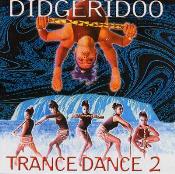Didgeridoo Trance Dance 2 - Music Mosaic Collection
