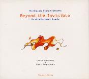Beyond the Invisible - The Organic Sound Orchestra