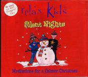 Silent Nights - Meditations for a Calmer Christmas - Relax Kids