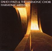 David Hykes & The Harmonic Choir - Harmonic Meetings - 2 CDs