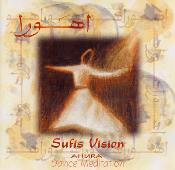 Sufis Vision - Dance Meditation - Ahura