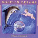 Jonathan Goldman - Dolphin Dreams: A Birthing Environment for Pregnancy & Childbirth