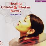 Danny Becher - Healing Crystal & Tibetan Bowls