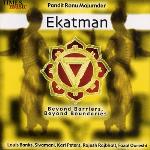 Ekatman - Beyond Barriers, Beyond Boundaries