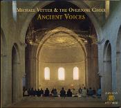 Michael Vetter & The Overtone Choir - Ancient Voices