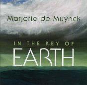 Marjorie de Muynck - In The Key of Earth