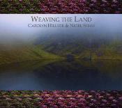 Carolyn Hillyer & Nigel Shaw - Weaving The Land - New!