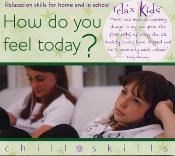 Relax Kids - How do you feel today?