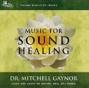 Dr Mitchell Gaynor - Music for Sound Healing