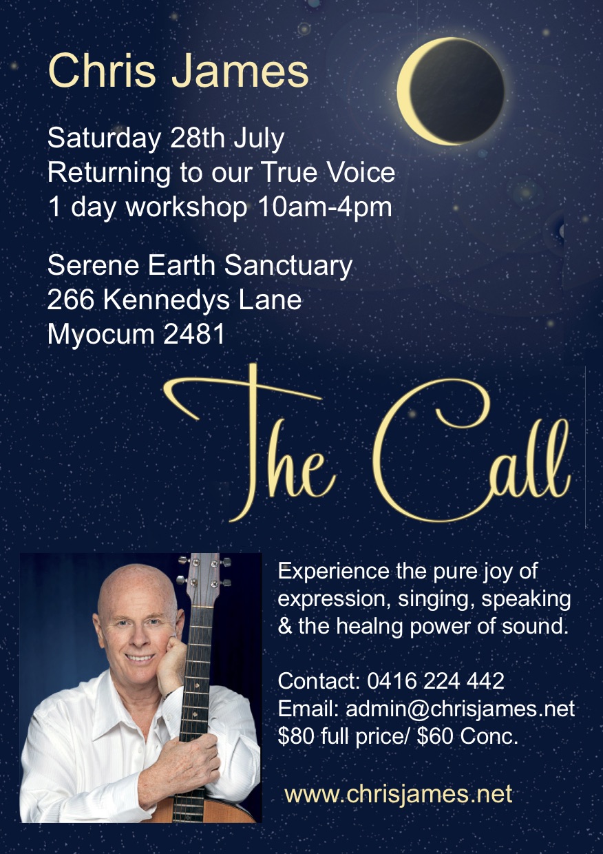 MYOCUM, NEAR BYRON BAY NSW - Returning to our True Voice – The Call