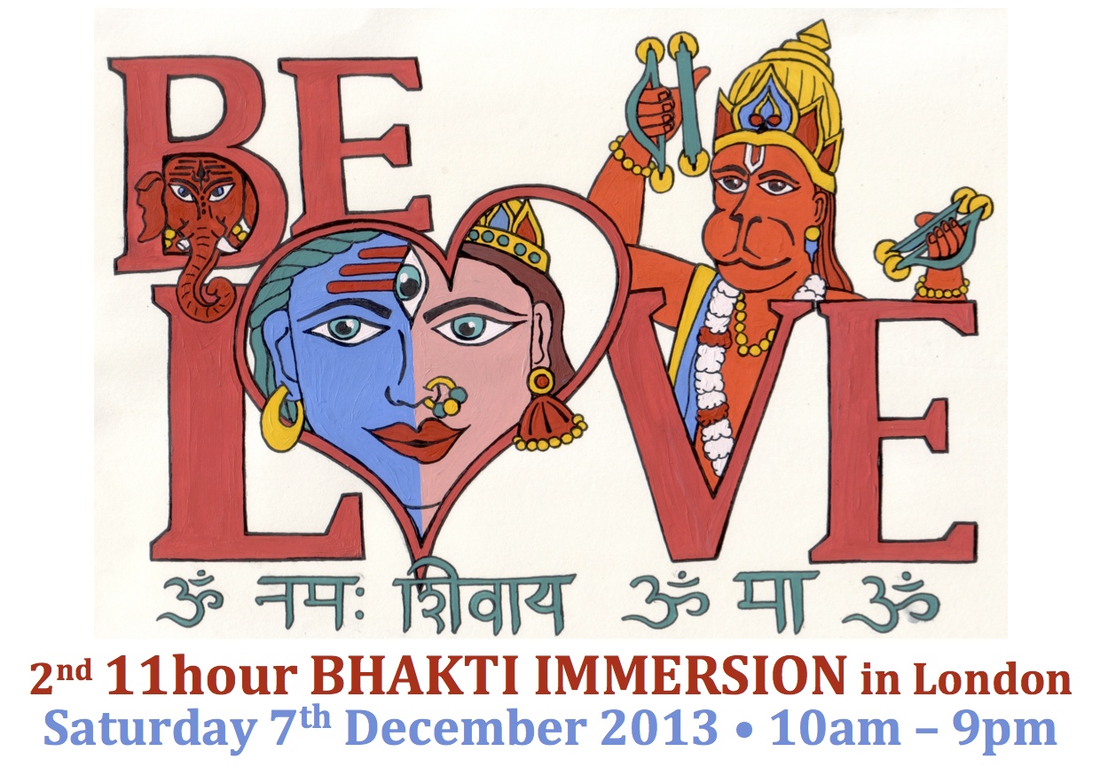 LONDON     - BE LOVE: 2nd 11hour Bhakti Immersion