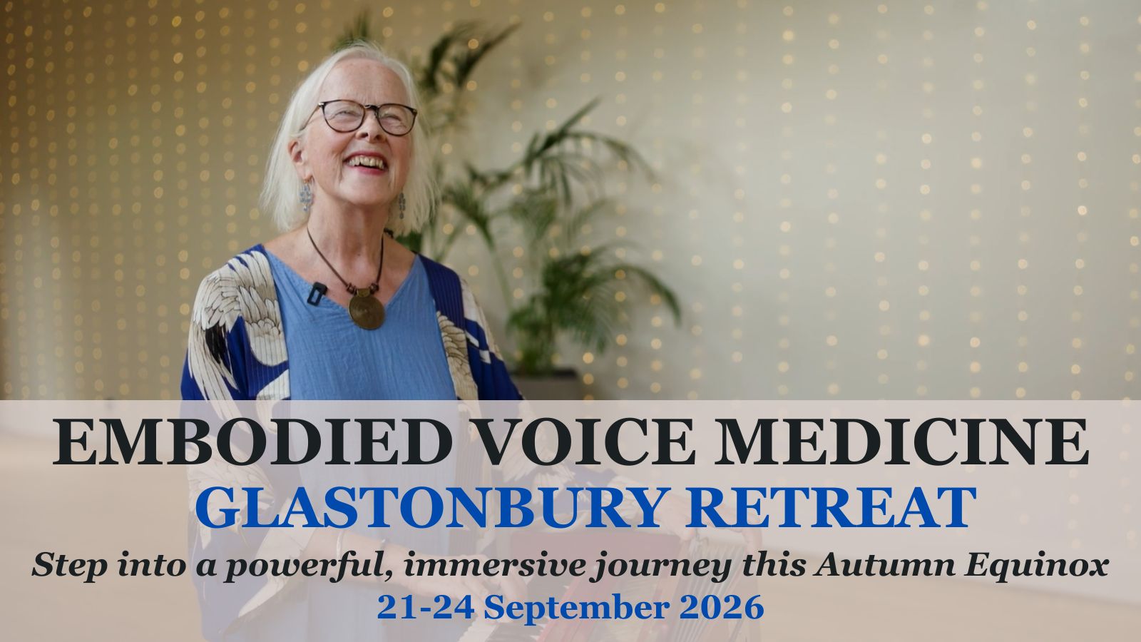 GLASTONBURY - Embodied Voice Medicine Retreat with Chloe Goodchild