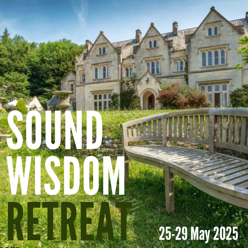 GLOUCESTERSHIRE - Sound Wisdom Retreat with Chloe Goodchild