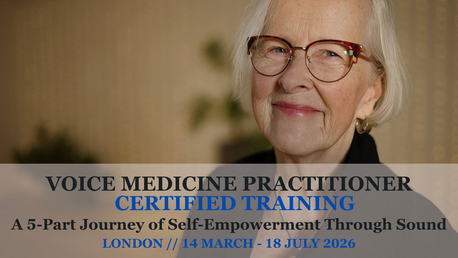 LONDON - Voice Medicine Practitioner: Certified Training with Chloe Goodchild