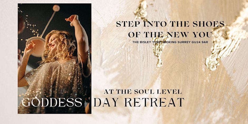 Step Into The Shoes of The New You – Goddess Day Retreat