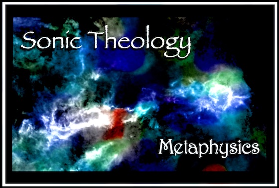 PENNSYLVANIA - SONIC THEOLOGY: Metaphysics