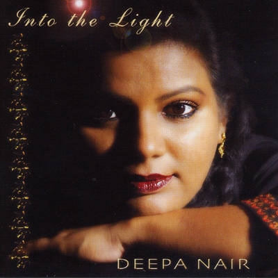Deepa Nair - Into the Light