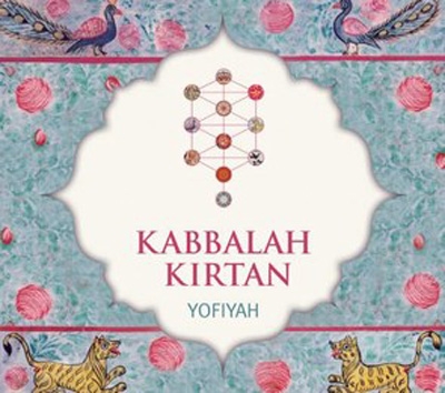 Yofiyah - Kabbalah Kirtan