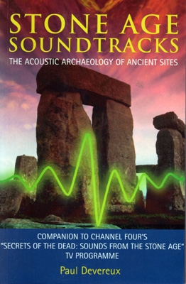 Paul Devereux - Stone Age Soundtracks