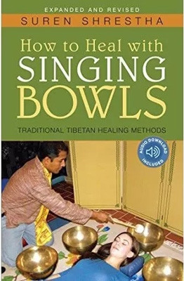 Suren Shrestha - How to Heal with Singing Bowls