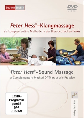 Peter Hess® sound massage as a complementary method in therapeutic practice DVD